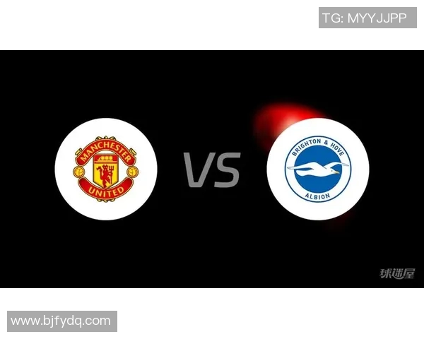 布兰顿对曼联精彩直播全程回顾与赛后分析